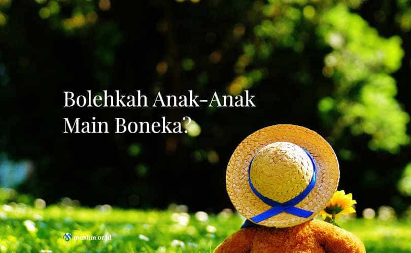 Bolehkah Anak-Anak Main Boneka?