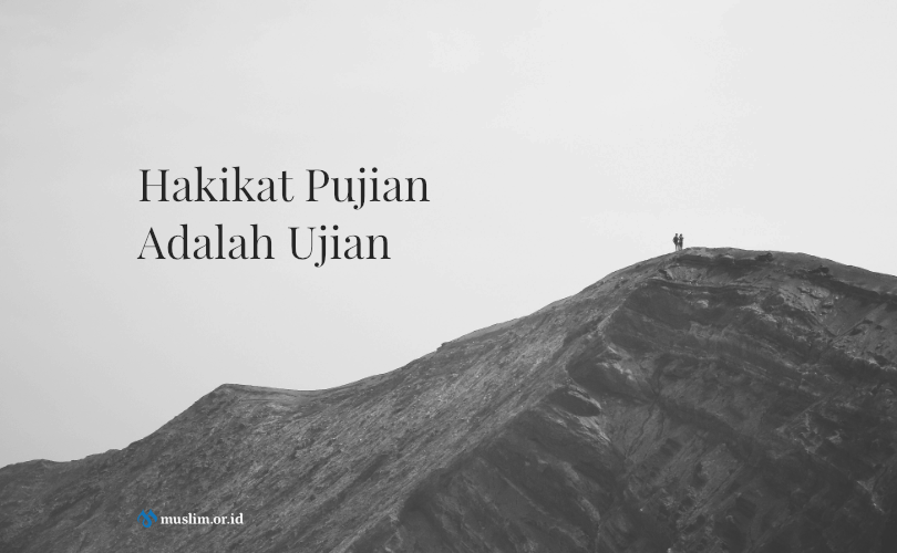 Pujian Adalah Ujian