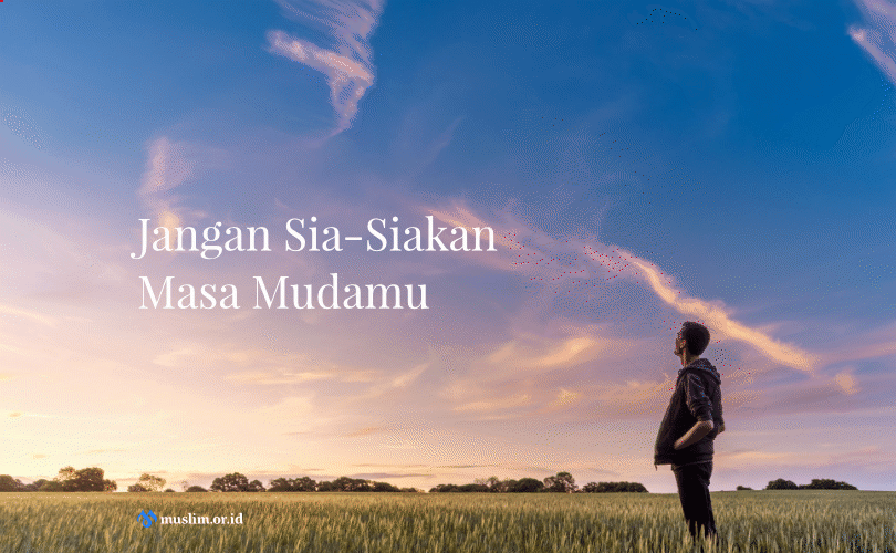 Masa Muda yang DipertanggungJawabkan