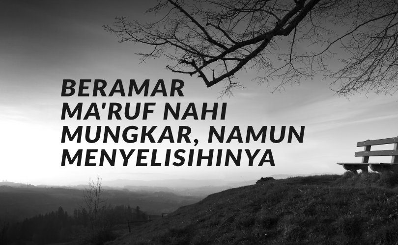 Melakukan Amar Ma’ruf Nahi Mungkar, namun Menyelisihinya