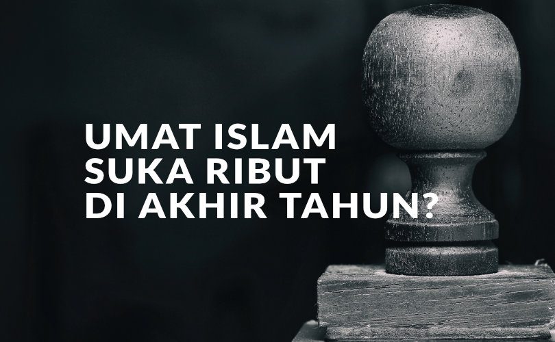 Setiap Akhir Tahun Umat Islam Ribut tentang Hukum Ucapan Selamat Natal dan Tahun Baru?