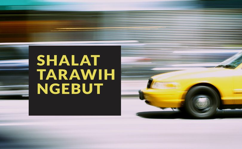 Tidak Sah Shalat Tarawih yang Ngebut dan Tidak Tuma’ninah