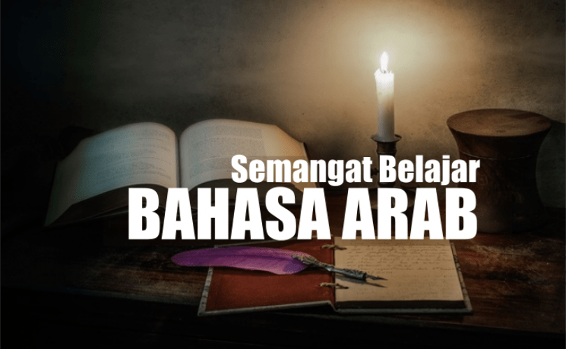 Pentingnya Mempelajari Bahasa Arab