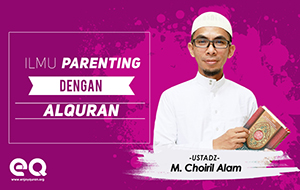 Ilmu parenting dengan Al-quran