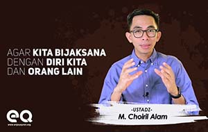 Eps. 14 Surah Asy Syams (Agar kita bisa bijaksana dengan diri kita & orang lain)