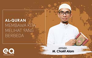 Al-Qur'an membawa kita melihat dari sisi yang berbeda