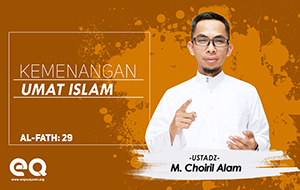 Kemenangan Ummat Islam (Al - Fath Ayat 29)