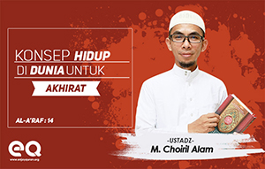 Konsep hidup di dunia untuk akhirat